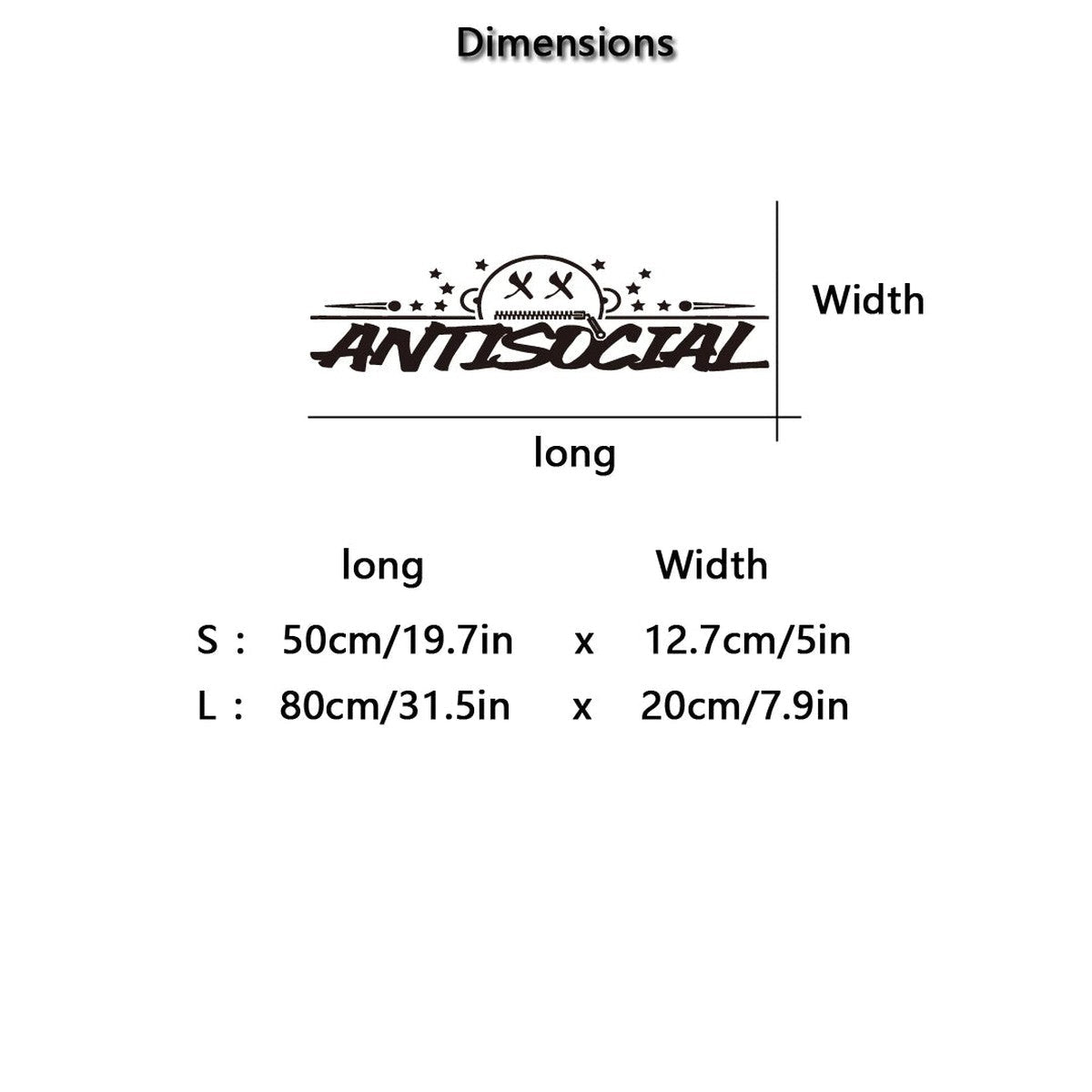 Antisocial decal size chart: S 50 x 12.7 cm, L 80 x 20 cm
